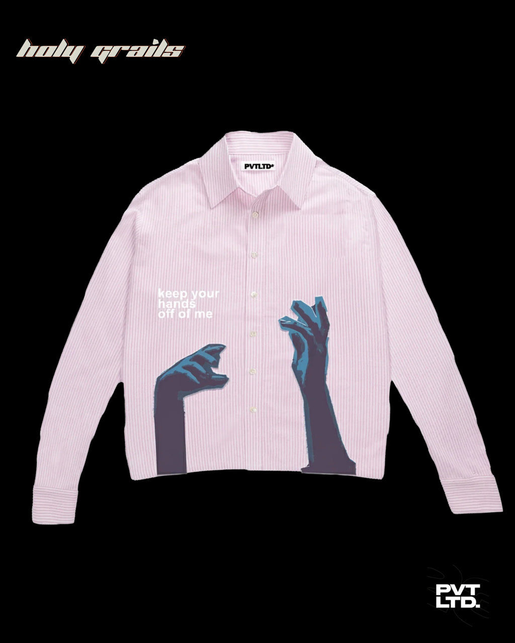 Keep Your Hands Off Pink Shirt HG x Pvt Ltd