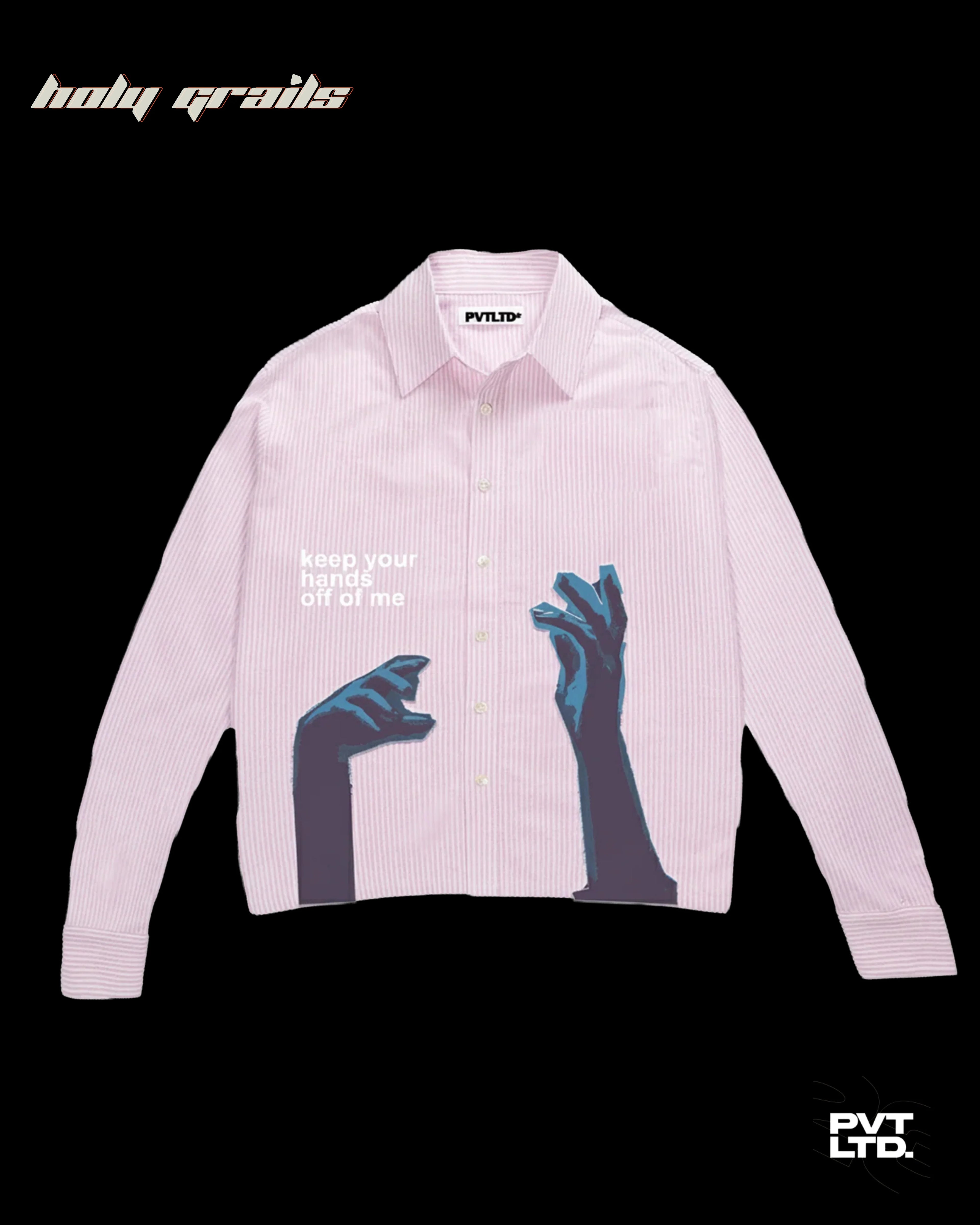 Keep Your Hands Off Pink Shirt HG x Pvt Ltd